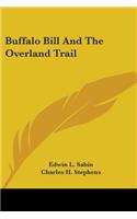 Buffalo Bill And The Overland Trail