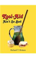 Kool-Aid Ain't So Bad