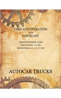 Care and Operation with Parts List 1940 Autocar Model U-2044, Truck Chassis - 2 1/2 Ton: (English)