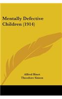 Mentally Defective Children (1914)