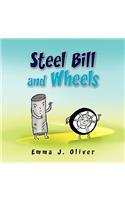 Steel Bill and Wheels