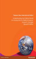 Understanding the Political World Pearson New International Edition, plus MyPoliSciLab without eText