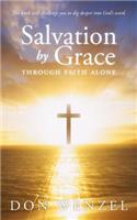 Salvation by Grace Through Faith Alone