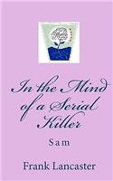 In the Mind of a Serial Killer