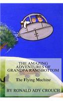 The Amazing Adventures of Grandpa Ramsbottom: The Flying Machine