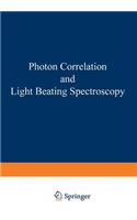 Photon Correlation and Light Beating Spectroscopy