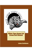 White Tiger Kenpo 3rd Brown Belt Manual