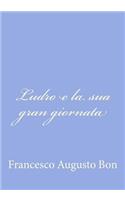 Ludro e la sua gran giornata