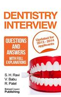 Dentistry interview questions and answers with full explanations (Includes sections on MMI and 2013 NHS changes).