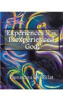 Experiences of an Inexperienced God