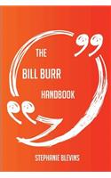The Bill Burr Handbook - Everything You Need To Know About Bill Burr