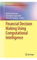 Financial Decision Making Using Computational Intelligence