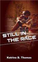 Still In The Race