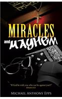 Miracles and Mayhem
