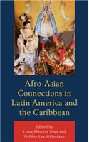 Afro-Asian Connections in Latin America and the Caribbean