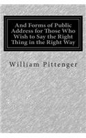 And Forms of Public Address for Those Who Wish to Say the Right Thing in the Right Way