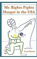 Mr. Rights Fights Hunger in the USA