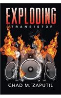 Exploding Transistor