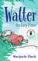 Walter the Lazy Mouse