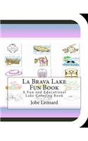 La Brava Lake Fun Book