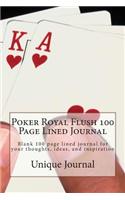 Poker Royal Flush 100 Page Lined Journal