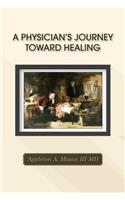 A Physician's Journey Toward Healing