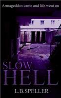 Slow Hell
