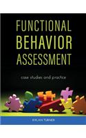 Functional Behavior Assessment: Case Studies and Practice