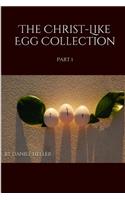 Christ-Like Egg Collection