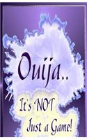 Ouija... It's Not Just A Game!