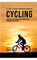 The Complete Strength Training Workout Program for Cycling
