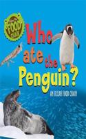 Follow the Food Chain: Who Ate the Penguin?: An Ocean Food Chain(Follow the Food Chain)