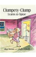 Clumpety-Clump Learns to Tiptoe
