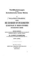 Walafridi Strabonis liber De exordiis et incrementis