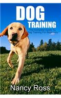 Dog Training: The Complete Guide to Dog Training for Beginners