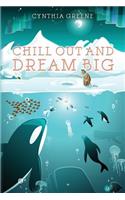 Chill Out and Dream Big: adjust the sails