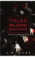 Tales of Blood and Sulphur