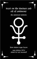 Tract on the Tincture and Oil of Antimony