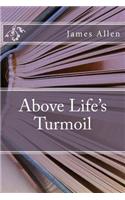Above Life's Turmoil