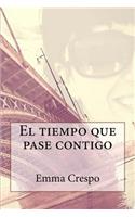 El tiempo que pase contigo