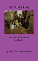 Spider Lady and Other Short Stories and Poetry