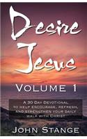 Desire Jesus, Volume 1