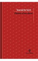 Plainte d'un client Journal de bord