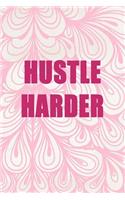 Hustle Harder