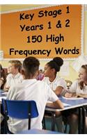 Key Stage 1 - Years 1 & 2 - 150 High Frequency Words