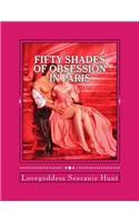 Fifty Shades of Obsession in Paris: Romeo & Valentine(Billionaire Obsession)
