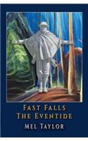 Fast Falls the Eventide