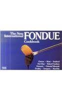 New International Fondue Cookbook