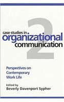 Case Studies in Organizational Communication 2