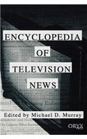 Encyclopedia of Television News